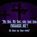 Why He Was  Forsaken